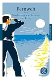 Fernweh: Geschichten und Berichte vom Reisen (Fischer Klassik) - 