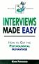 Interviews Made Easy: How to Get the Psychological Advantage