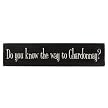Do You Know the Way to Chardonnay? - Black/Linen (24")