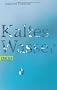 Kaltes Wasser