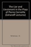 The liar and the lieutenant in the plays of Pierre Corneille