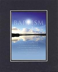 Baptism - Romans 6:4 . . . 8 x 10 Inches Biblical/Religious Verses set in Double Beveled Matting - A Timeless and Priceless Poetry Keepsake Collection