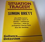 Situation tragedy : a crime novel