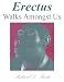 Erectus Walks Amongst Us:  The Evolution of Modern Humans