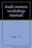 Audi owners workshop manual