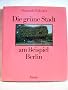 Die gr�ne Stadt am Beispiel Berlin