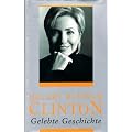 HILLARY RODHAM CLINTON - Gelebte Geschichte