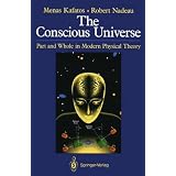 The Conscious Universe: Parts and Wholes in Modern Physical Therapy