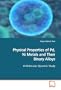 Physical Properties of Pd, Ni Metals and Their  Binary Alloys: A Molecular Dynamic Study