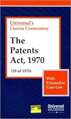 The Patents Act, 1970 (39 of 1970) (with Exhaustive Case Law) 