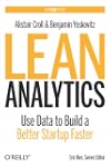 Lean Analytics: Use Data to Build a B...