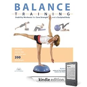 Balance Training: Stability Workouts for Core Strength and a Sculpted Body