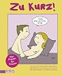 Zu kurz! ... daf�r aber als Erster fertig!