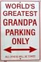 Worlds Greatest Grandpa Parking Signs