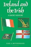 Ireland and the Irish: A Short History