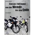 Simson-Fahrzeuge von der Wende bis zum Ende