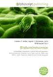 Bioluminescence: Camouflage, Biophoton, Foxfire (bioluminescence), Bioluminescence imaging, List of light sources, Milky seas effect, Light, Organism, Hybrid word, Greek language