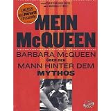 Mein McQueen: Barbara McQueen �ber den Mann hinter dem Mythosvon "Christian Krug"
