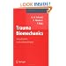 Trauma Biomechanics: Introduction to Accidental Injury