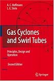 Gas Cyclones and Swirl Tubes: Principles, Design, and Operation
