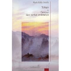 Tolkien ou l'amour des vertus ordinaires