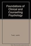 Foundations of clinical and counseling psychology