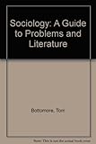 Sociology: a guide to problems and literature