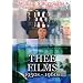 Thee Films