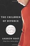 Image of Children of Divorce, The: The Loss of Family as the Loss of Being (Youth, Family, and Culture)