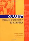 Current Diagnosis & Treatment in Psychiatry (Lange Medical Books)
