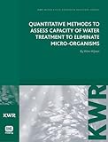 Quantitative methods to assess capacity of water treatment to eliminate micro-organisms