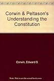 Corwin & Peltason's Understanding the Constitution
