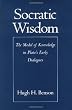 Socratic Wisdom: The Model of Knowledge in Plato's Early Dialogues