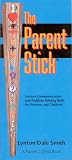 The Parent Stick