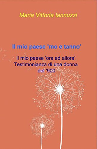 Il mio paese 'mo e tanno' (Italian Edition)