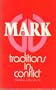 Mark: Traditions in Conflict