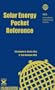 Solar Energy Pocket Reference (Energy Pocket Reference Series)