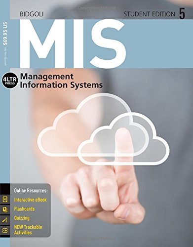 MIS 5 (with CourseMate Printed Access Card) (New, Engaging Titles from 4LTR Press) by Bidgoli, Hossein (2014) Paperback