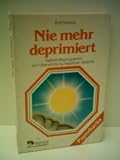 Produkt-Bild: Rolf Merkle: Nie mehr deprimiert - Selbsthilfeprogramm zur &Uuml;berwindung negativer Gef&uuml;hle - Verlag: mvg