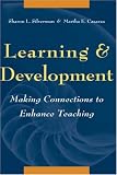 Learning And Development : Making Connections To Enhance Teaching