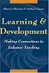 Learning and Development: Making Connections to Enhance Teaching (Jossey Bass Higher and Adult Education Series)