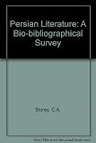 Persian literature : a bio-bibliographical survey
