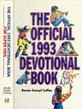 The official 1993 devotional book for super kids