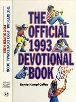 The official 1993 devotional book for super kids