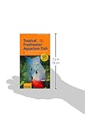 Tropical Freshwater Aquarium Fish from A to Z (Compass Guides) Tropical Freshwater Aquarium Fish from A to Z (Compass Guides)