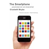 the smartphone anatomy of an industry