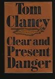 Clear and Present Danger (Jack Ryan Novels)