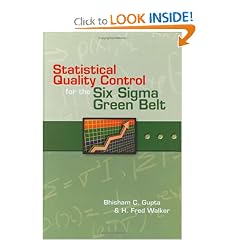 Statistical Quality Control for the Six Sigma Green Belt