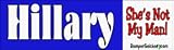 Hillary-she's not my man - political stickers (Small 5 x 1.4 in.)