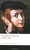 The Oxford Shakespeare: Twelfth Night, or What You Will